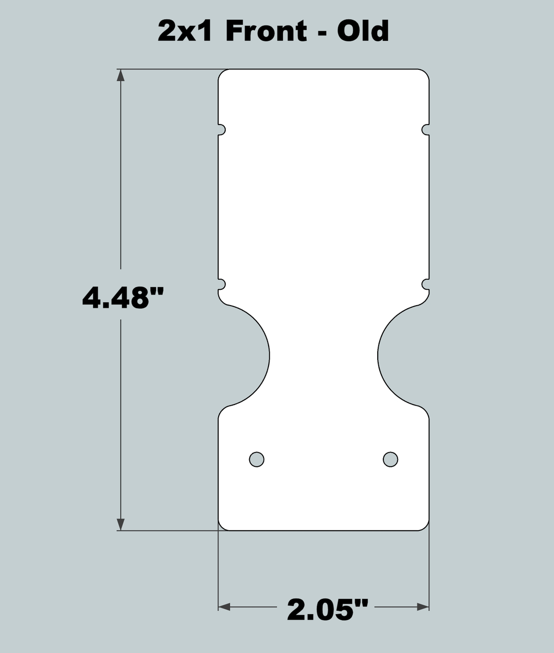 2x1x11 Replacement Front - OLD Base Design